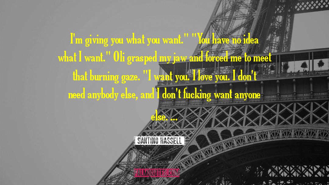 Grasped quotes by Santino Hassell