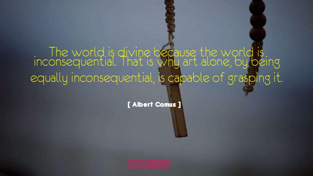 Grasping quotes by Albert Camus