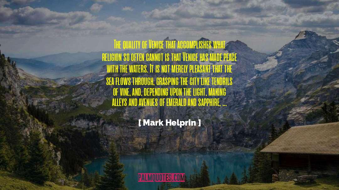 Grasping quotes by Mark Helprin