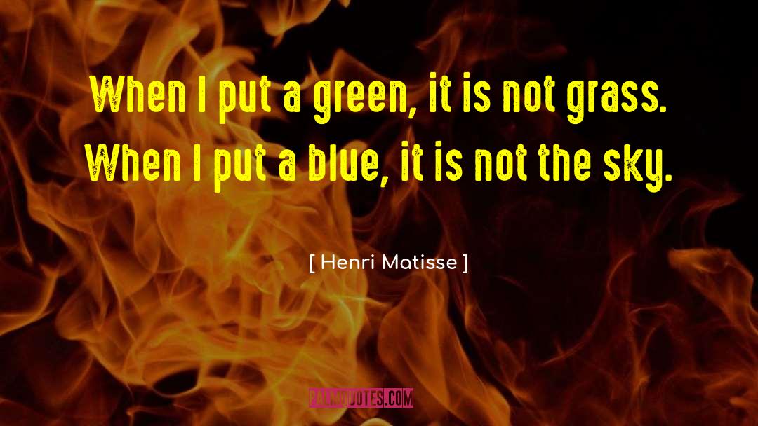 Grass Green quotes by Henri Matisse