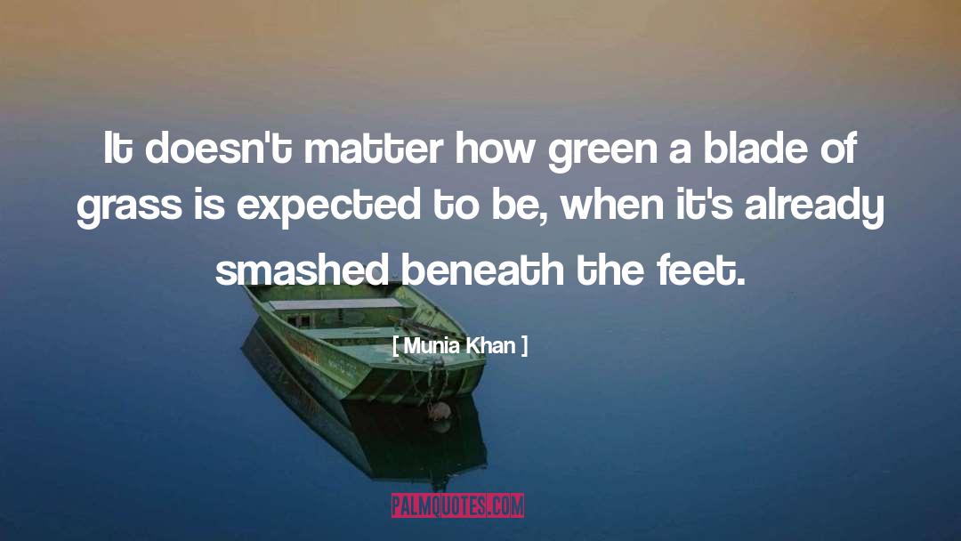 Grass Green quotes by Munia Khan