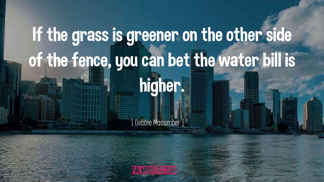 Grass Greener quotes by Debbie Macomber