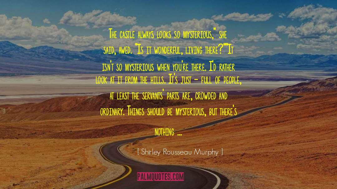 Grass Is Always Greener quotes by Shirley Rousseau Murphy
