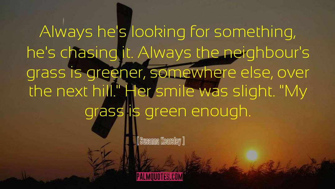 Grass Is Greener quotes by Susanna Kearsley