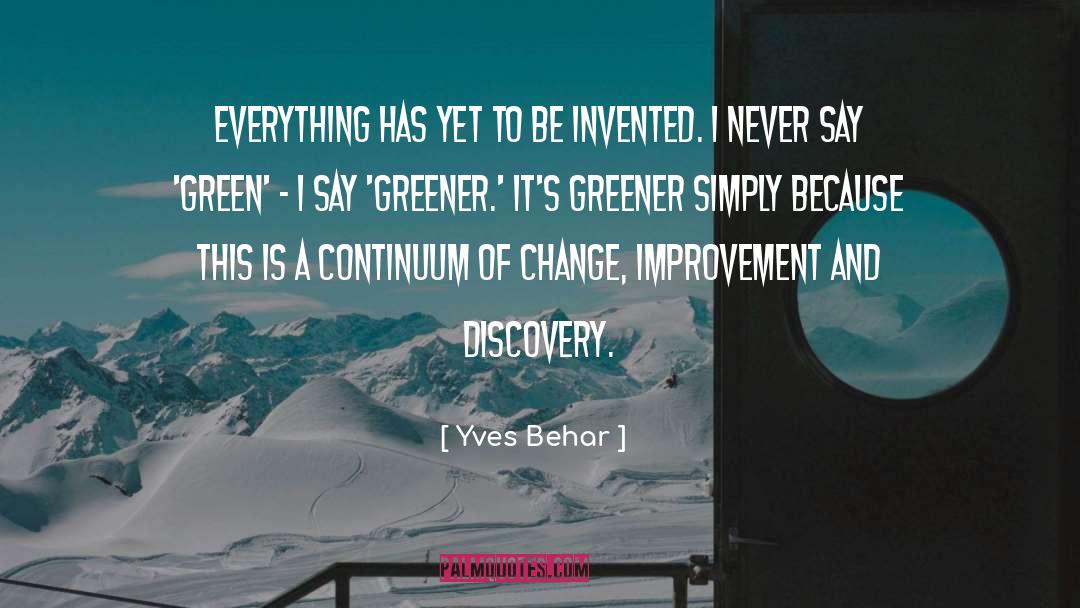 Grass Is Greener quotes by Yves Behar