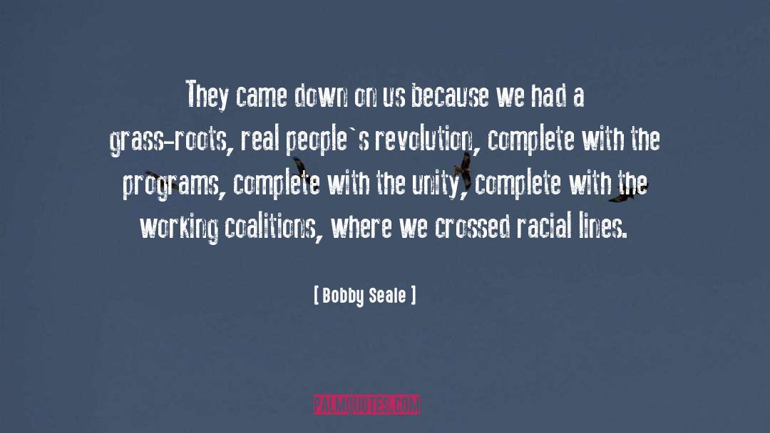 Grass Roots Movements quotes by Bobby Seale