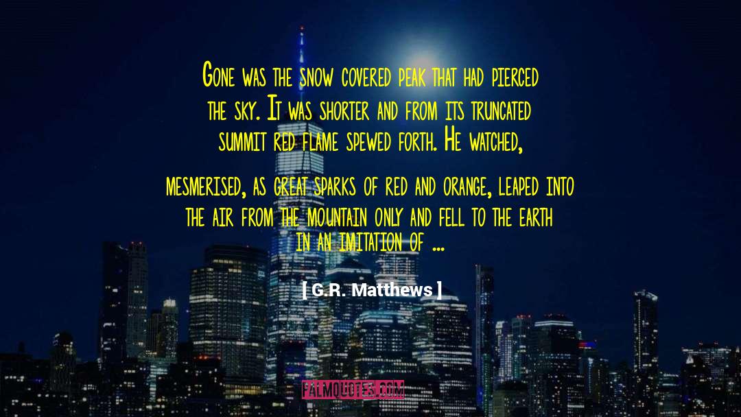 Grassed Covered quotes by G.R. Matthews