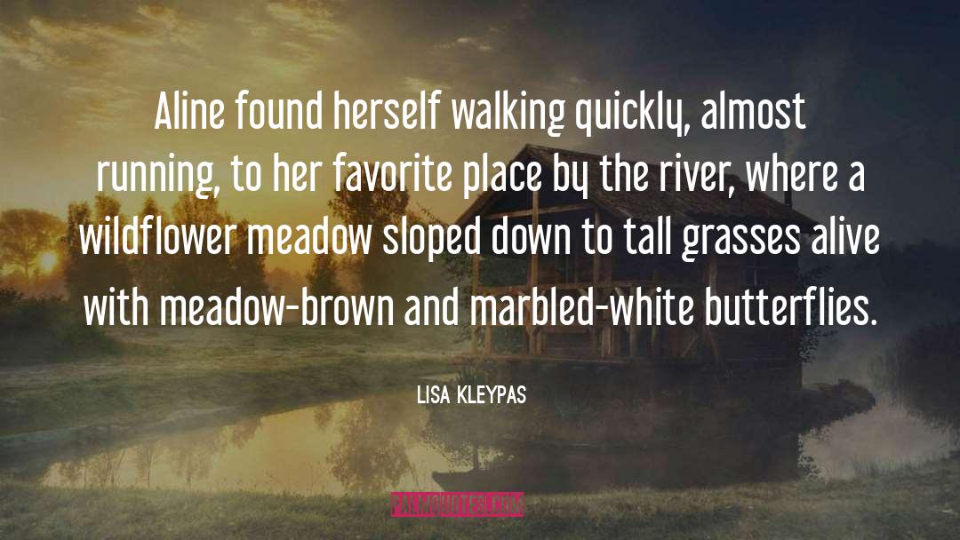 Grasses quotes by Lisa Kleypas