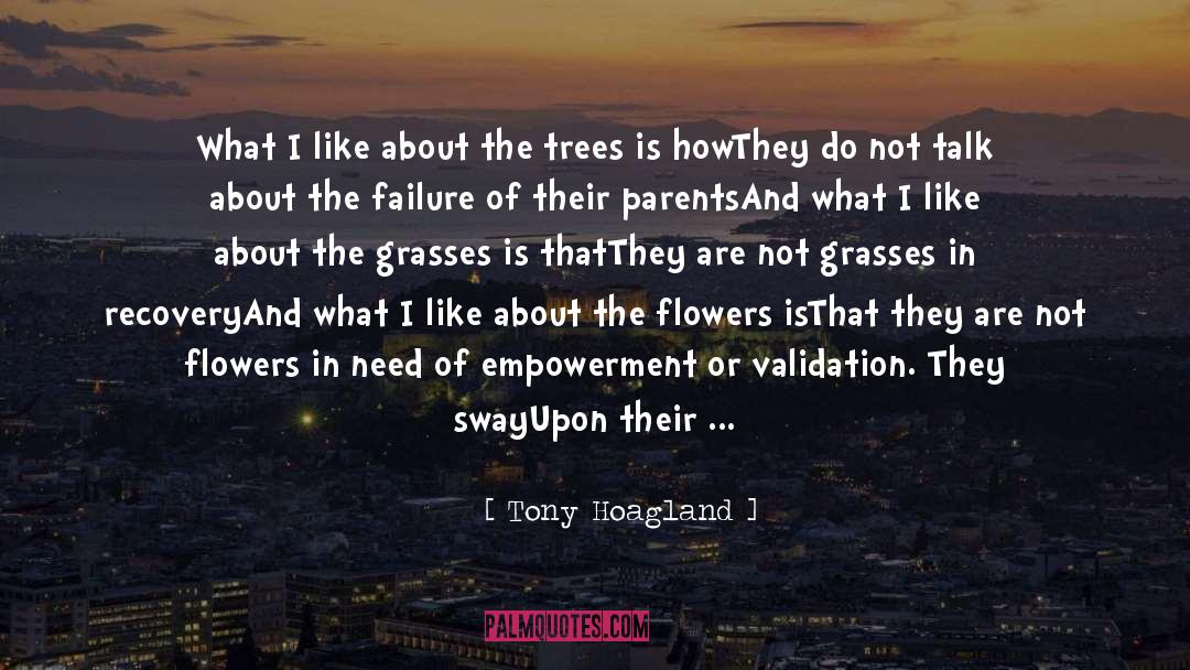 Grasses quotes by Tony Hoagland