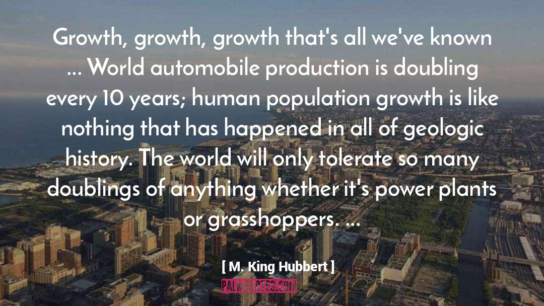 Grasshoppers quotes by M. King Hubbert