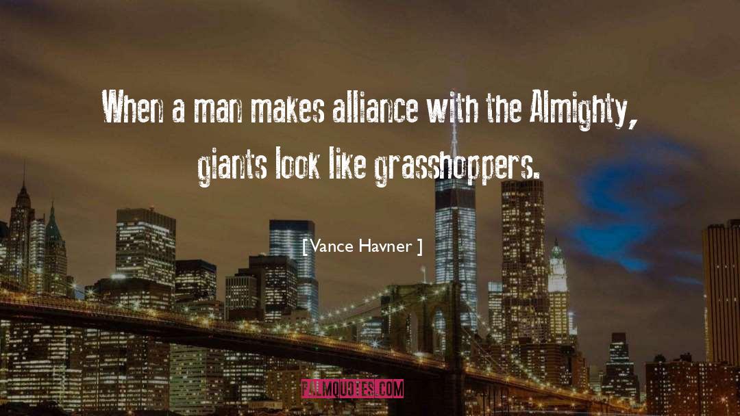 Grasshoppers quotes by Vance Havner