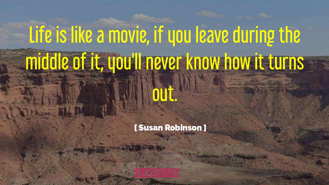 Grassman Movie quotes by Susan Robinson