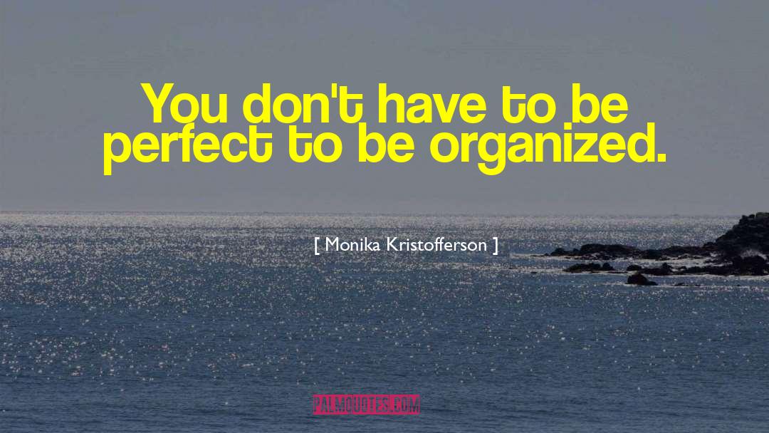 Grassroots Organizing quotes by Monika Kristofferson