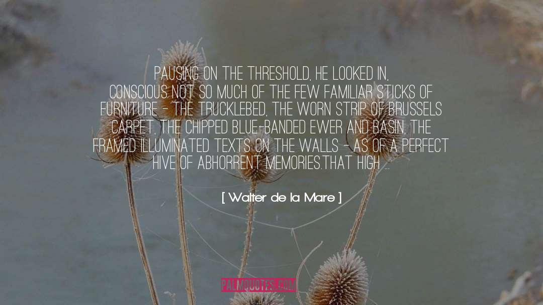 Grate quotes by Walter De La Mare