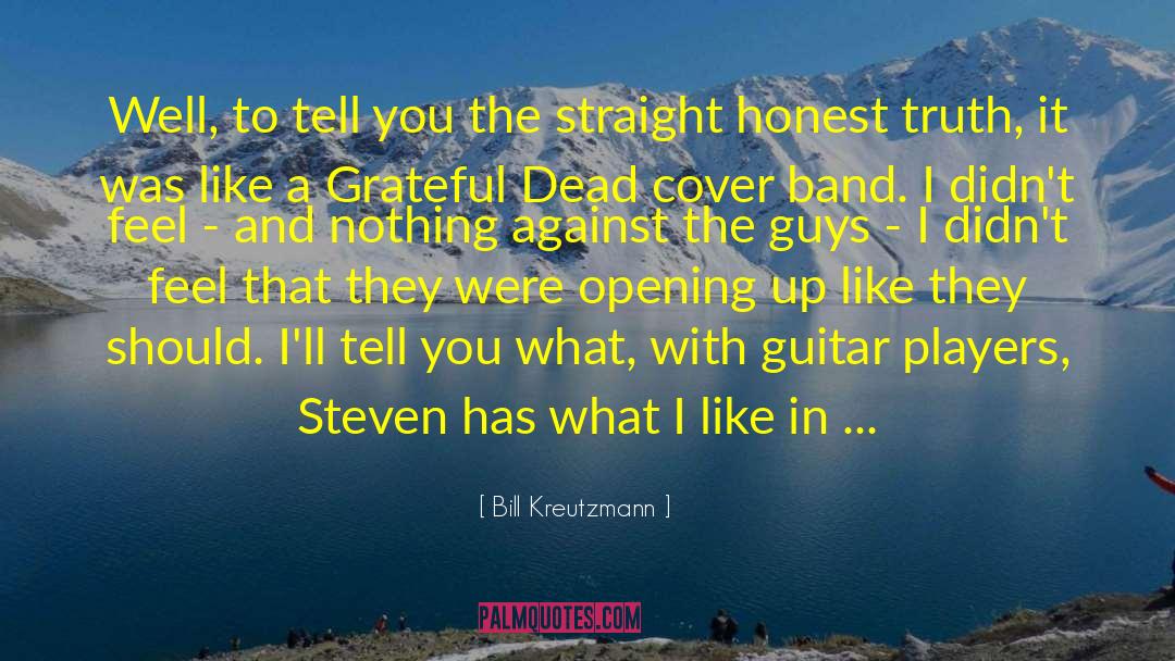 Grateful Dead quotes by Bill Kreutzmann