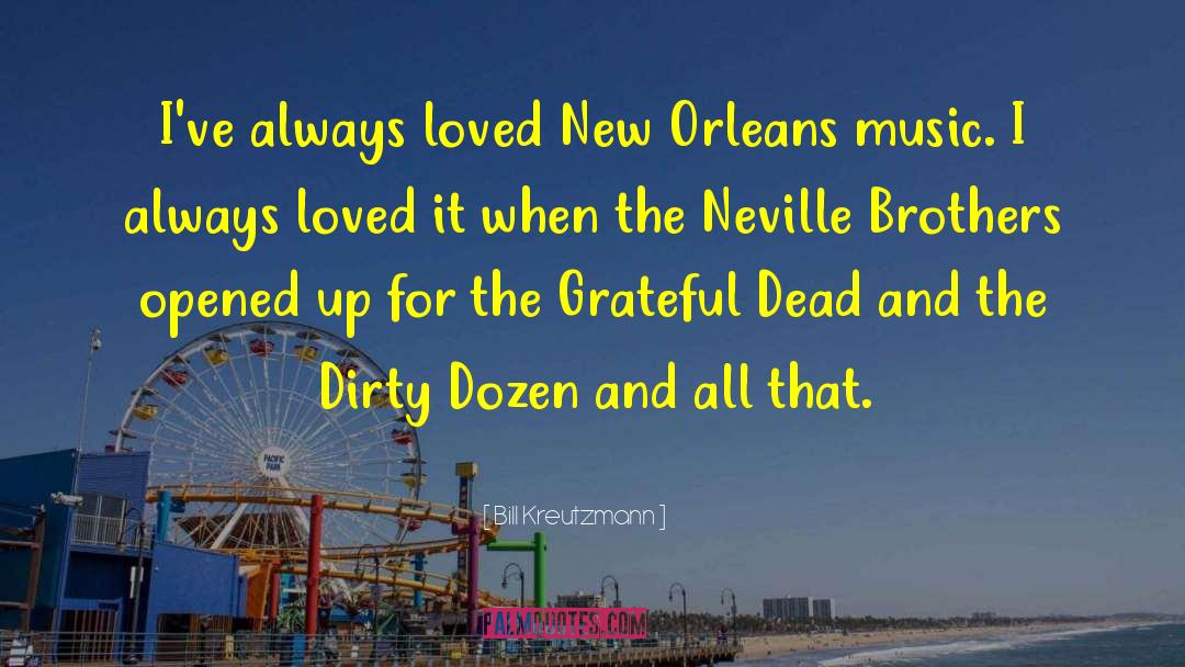 Grateful Dead quotes by Bill Kreutzmann