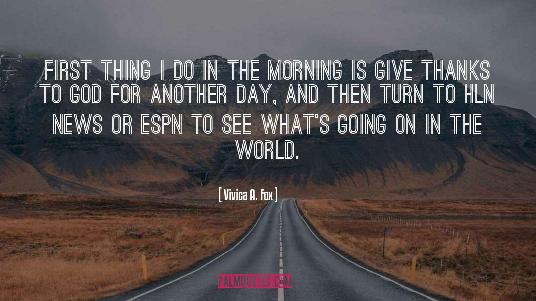Grateful For Another Day quotes by Vivica A. Fox
