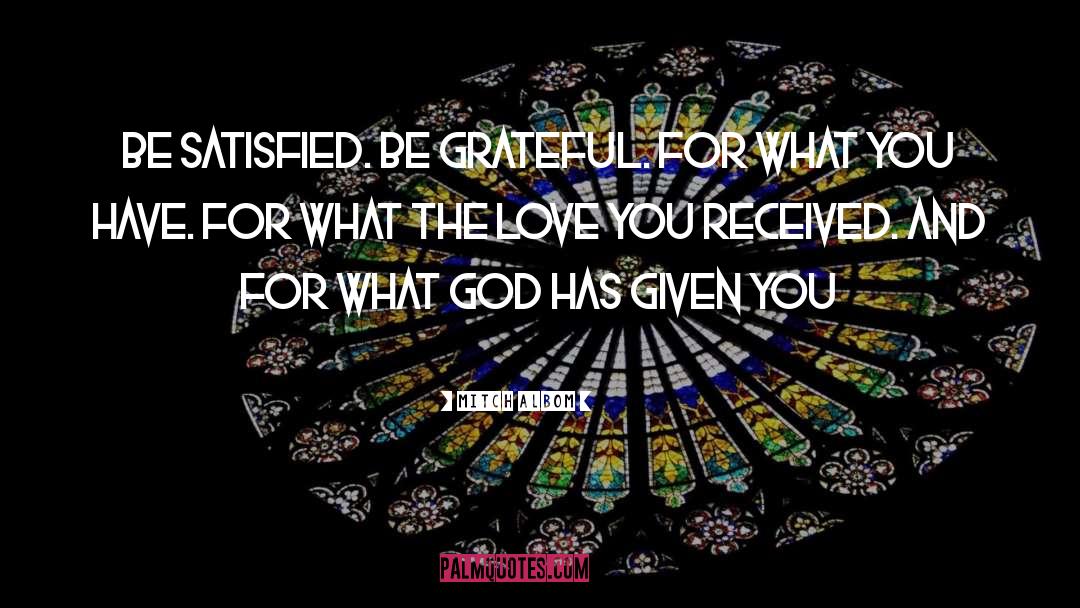 Grateful For What You Have quotes by Mitch Albom