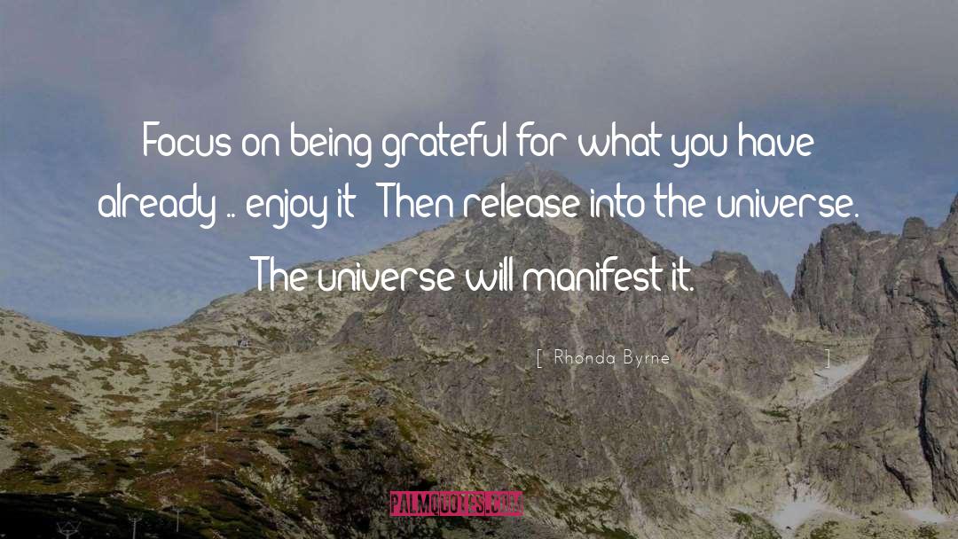 Grateful For What You Have quotes by Rhonda Byrne