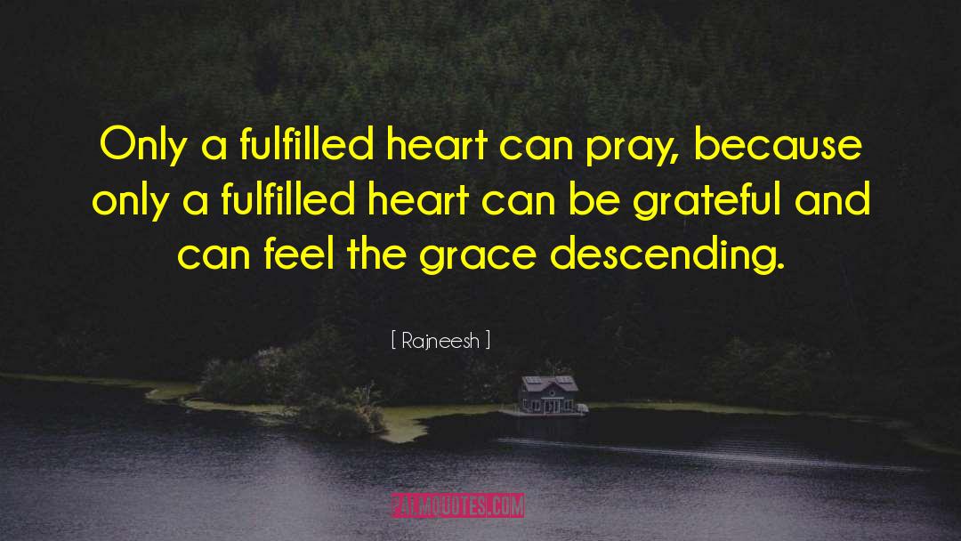 Grateful Heart quotes by Rajneesh