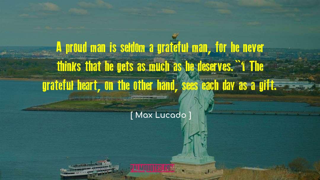 Grateful Heart quotes by Max Lucado