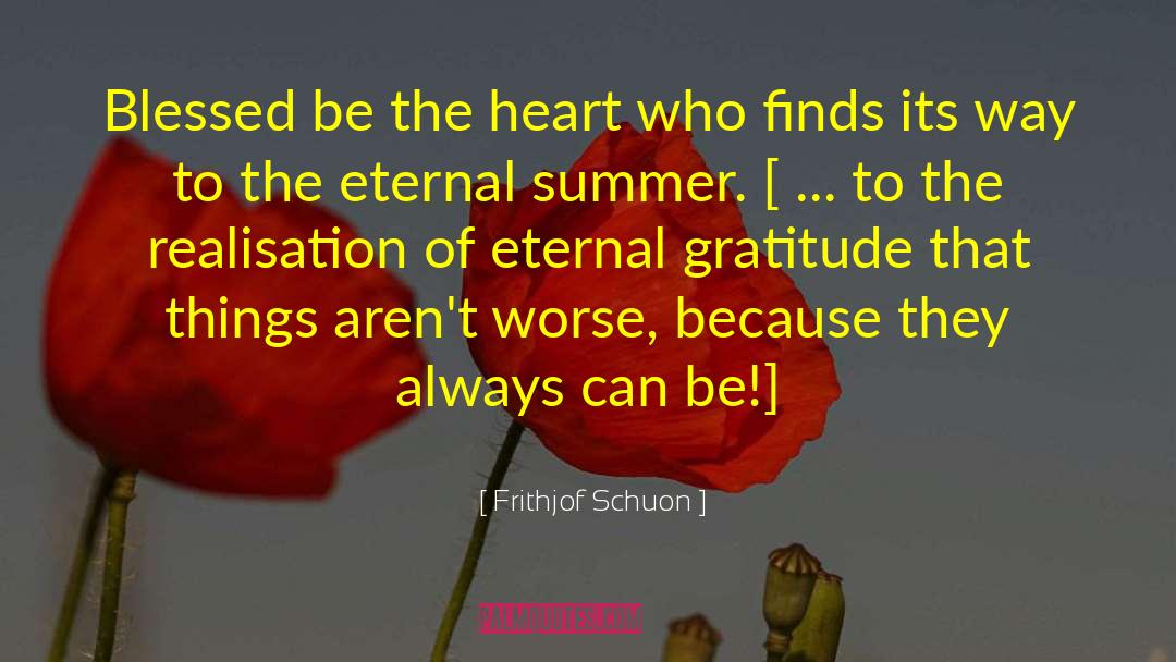 Grateful Heart quotes by Frithjof Schuon