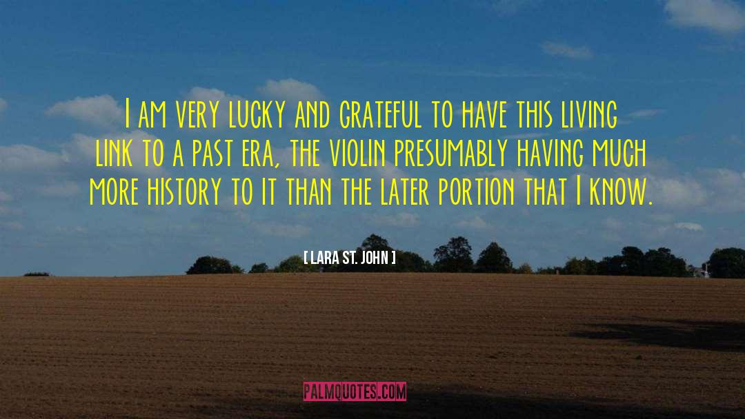 Grateful Soul quotes by Lara St. John