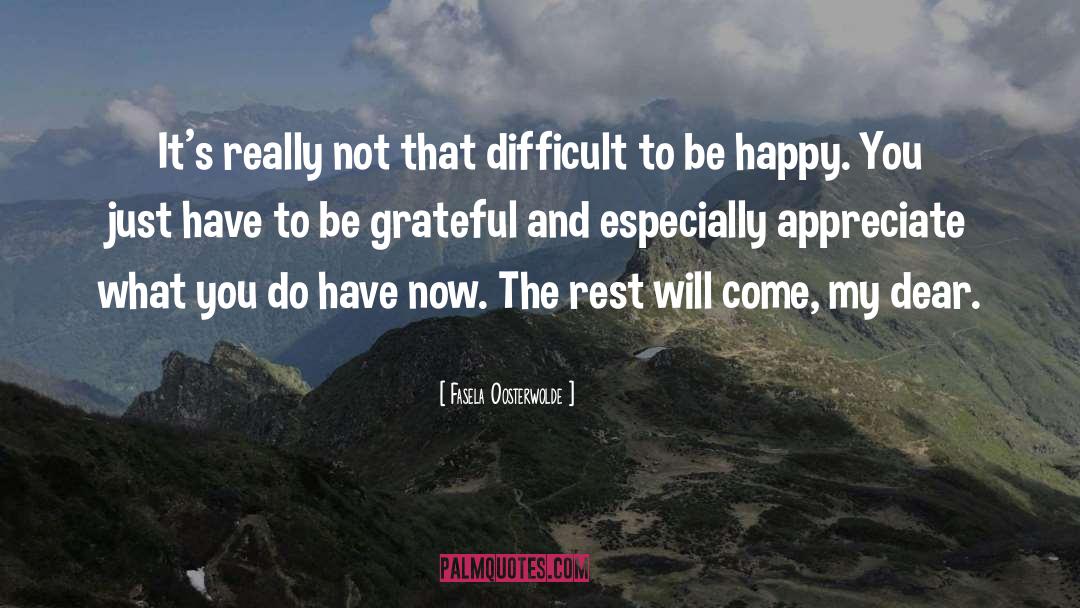 Grateful Thanks quotes by Fasela Oosterwolde