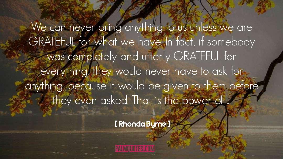Grateful Thanks quotes by Rhonda Byrne