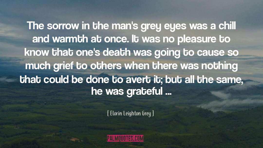 Grateful To Be Alive quotes by Elorin Leighton Grey