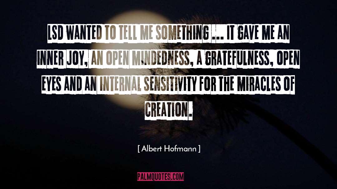 Gratefulness quotes by Albert Hofmann