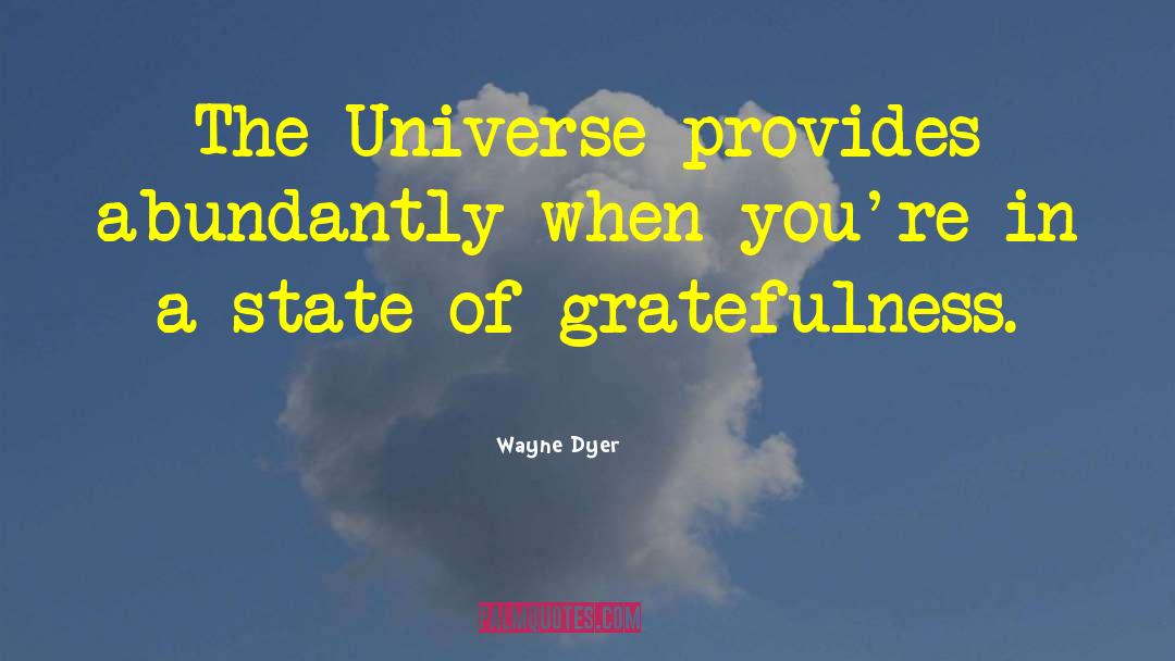 Gratefulness quotes by Wayne Dyer