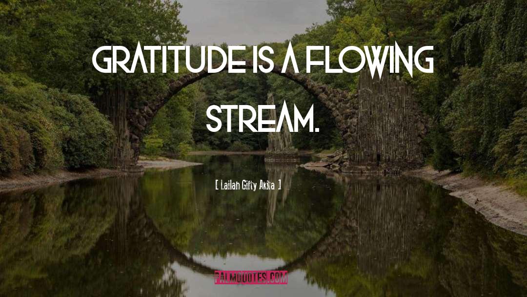 Gratefulness quotes by Lailah Gifty Akita