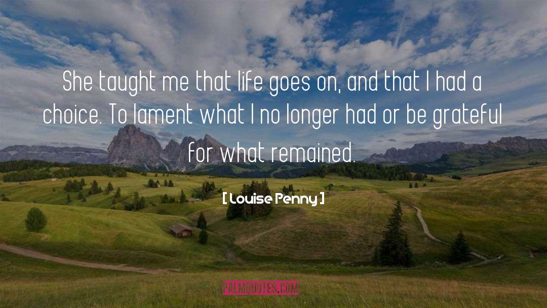 Gratefulness quotes by Louise Penny