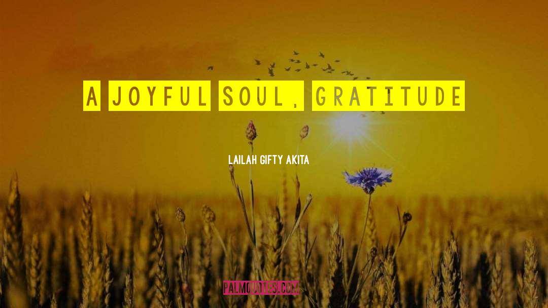 Gratefulness quotes by Lailah Gifty Akita