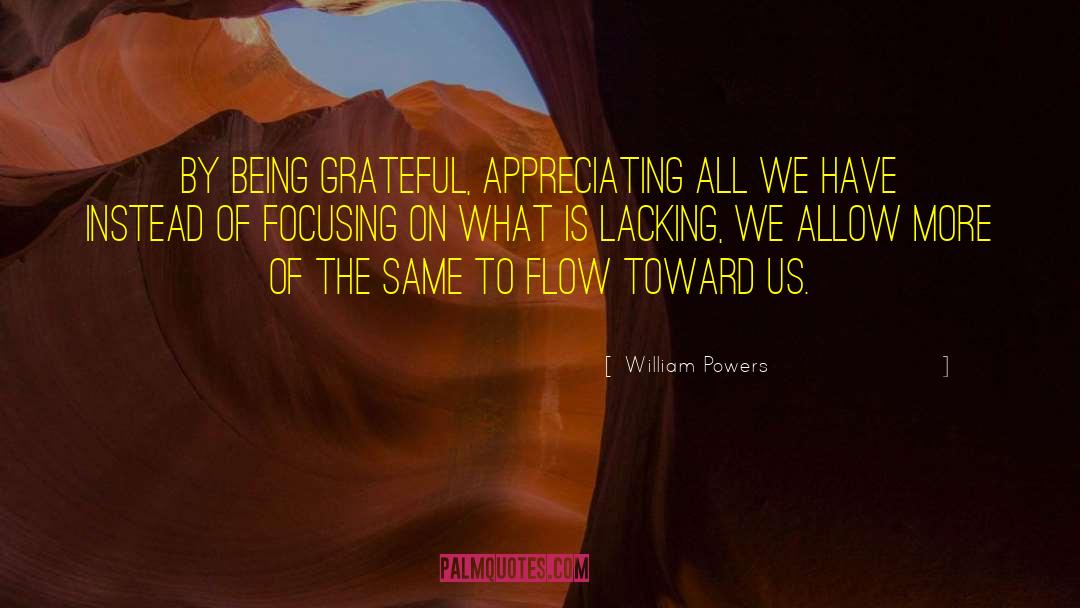 Gratefulness quotes by William Powers