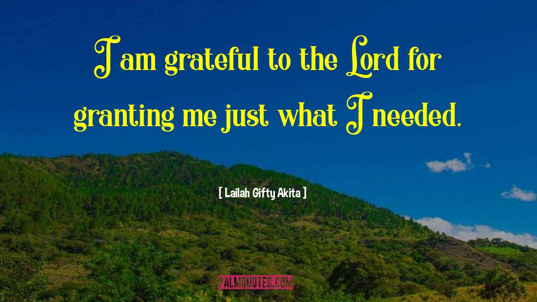 Gratefulness quotes by Lailah Gifty Akita