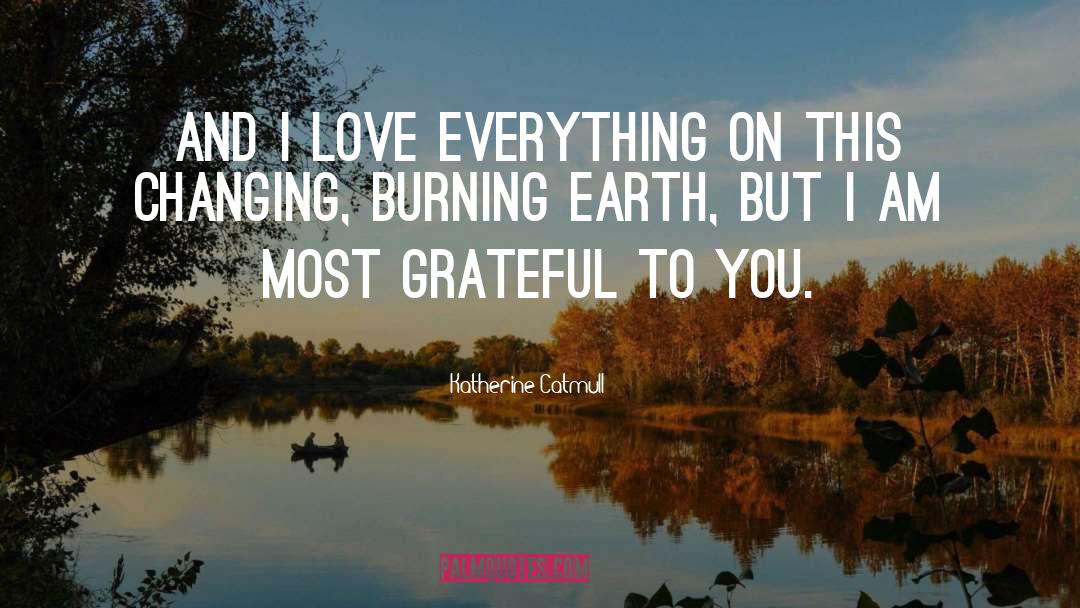 Gratefulness quotes by Katherine Catmull