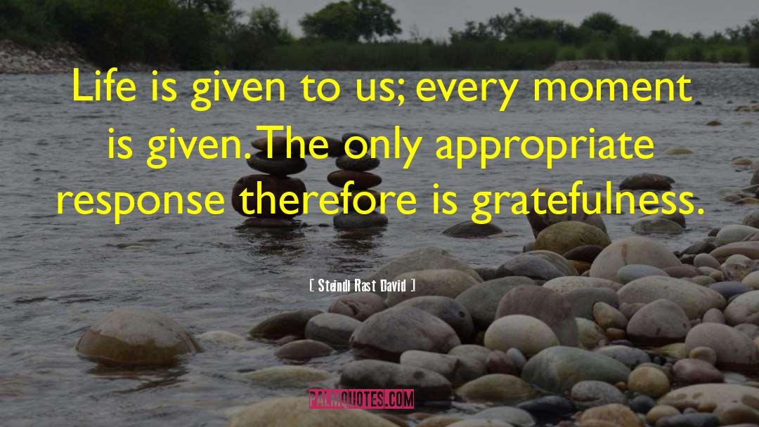 Gratefulness quotes by Steindl Rast David