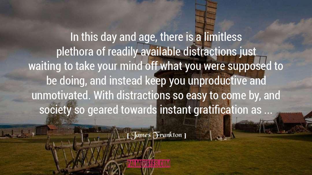 Gratification quotes by James Frankton