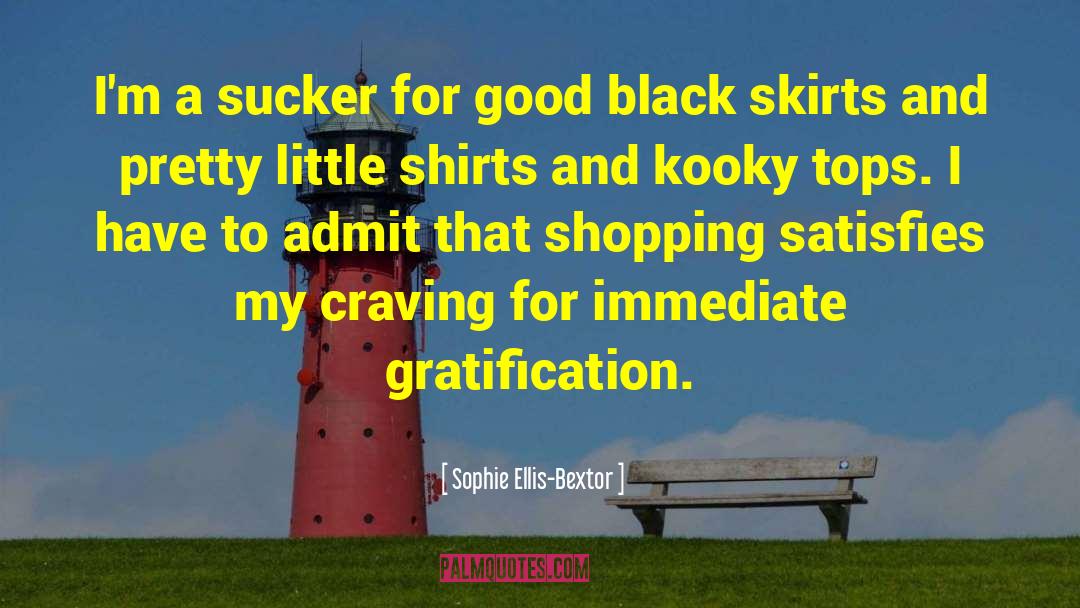 Gratification quotes by Sophie Ellis-Bextor