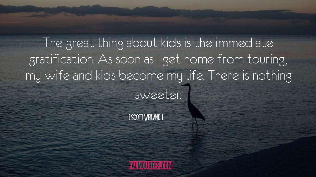 Gratification quotes by Scott Weiland