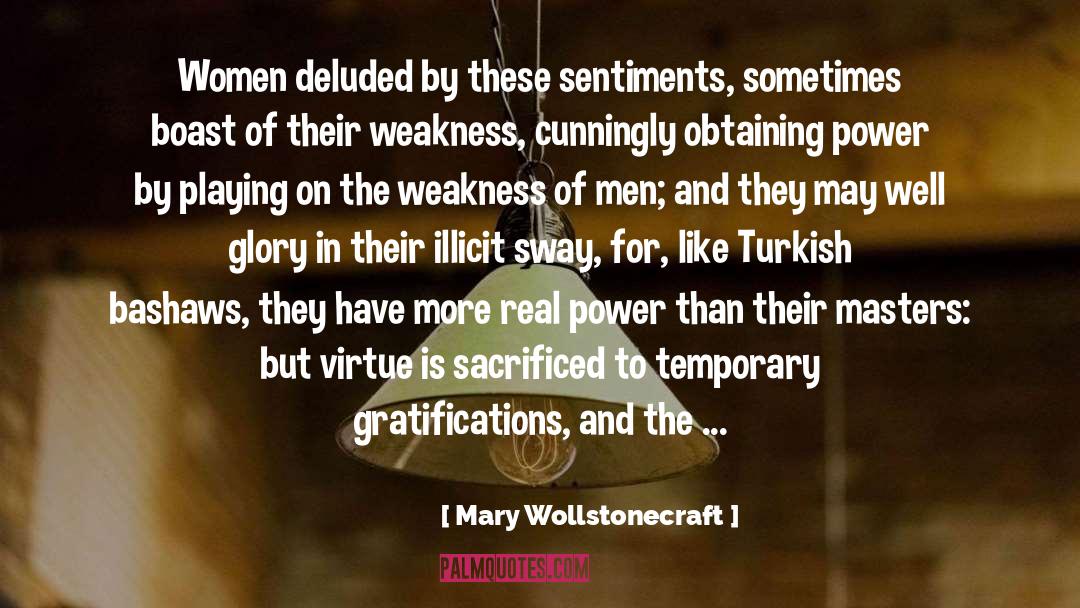 Gratifications quotes by Mary Wollstonecraft