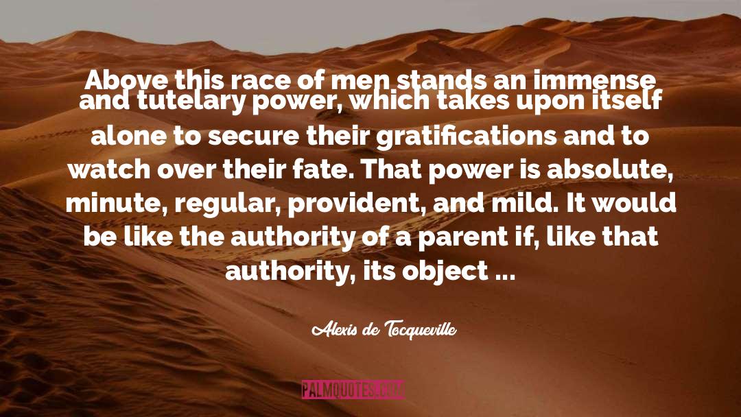 Gratifications quotes by Alexis De Tocqueville