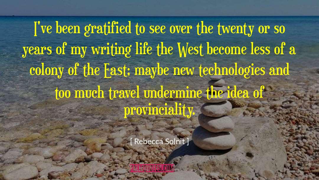Gratified quotes by Rebecca Solnit