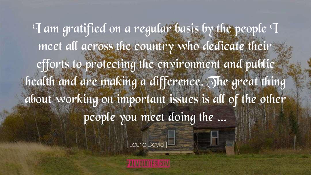 Gratified quotes by Laurie David