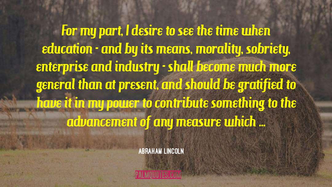 Gratified quotes by Abraham Lincoln