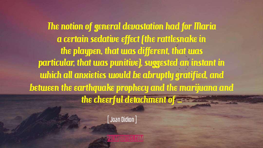 Gratified quotes by Joan Didion