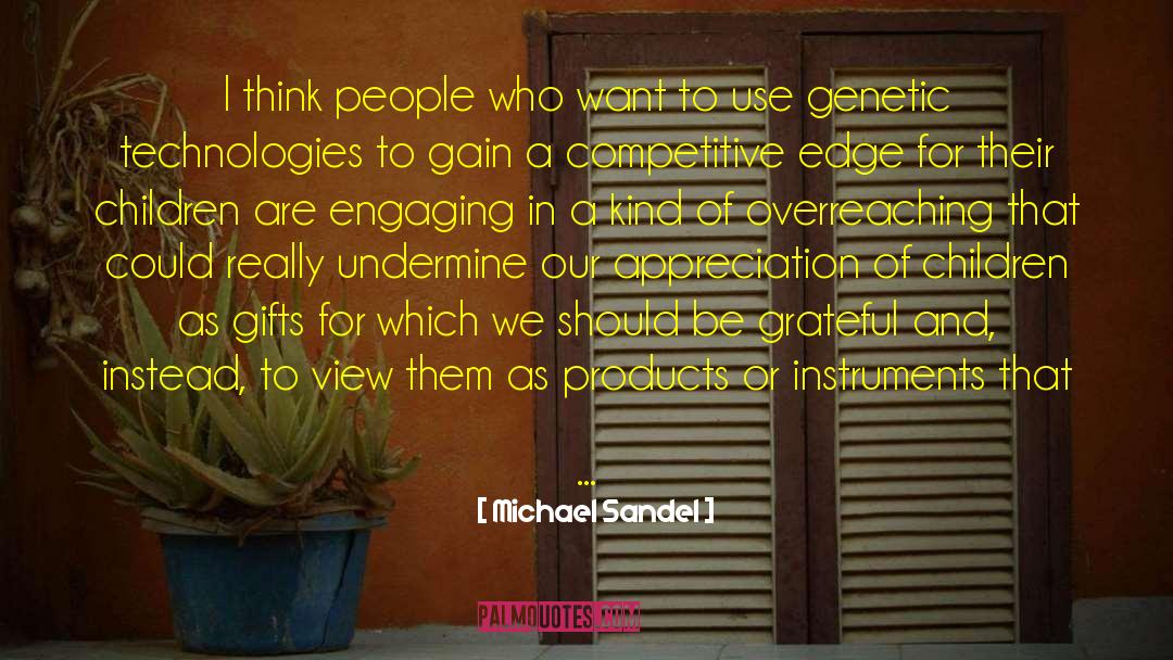 Gratitude And Appreciation quotes by Michael Sandel