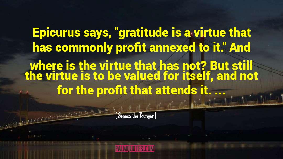 Gratitude For Aging quotes by Seneca The Younger